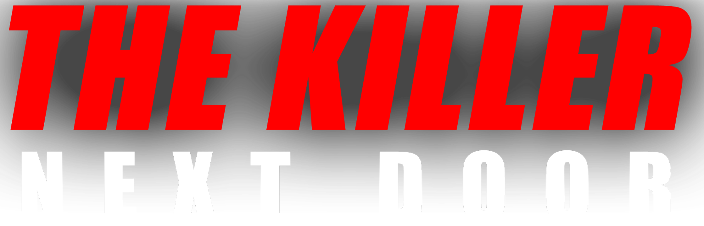 The Killer Next Door